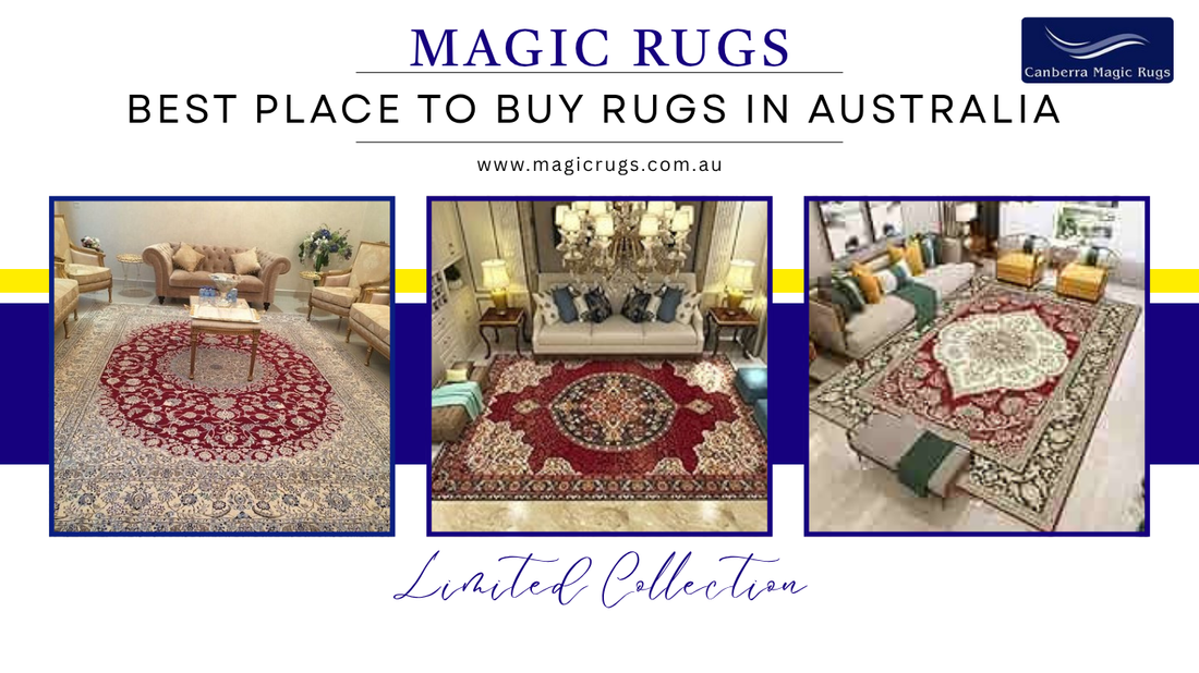 Best Place to Buy Rugs in Australia: Magic Rugs, Canberra’s Top Choice for Quality & Style