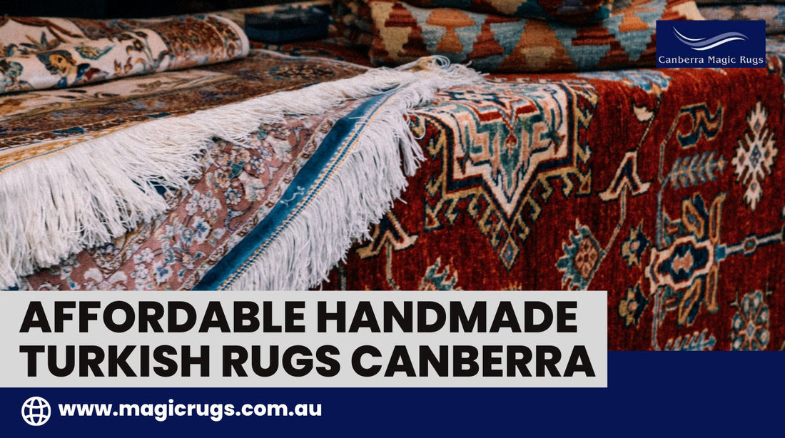 Affordable Handmade Turkish Rugs Canberra – Premium Quality at Low Prices