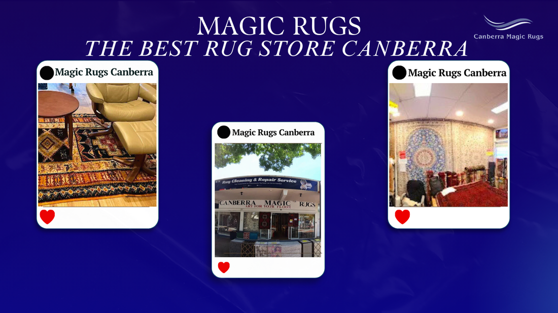 Discover the Best Rug Store Canberra – Magic Rugs