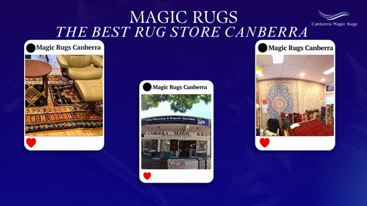 Discover the Best Rug Store Canberra – Magic Rugs