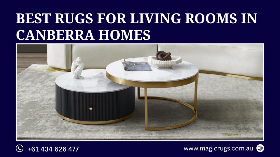 Best Rugs for Living Rooms in Canberra Homes