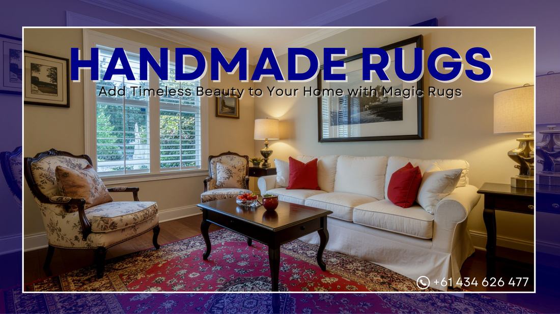 Handmade Rudst Handmade Rugs – Add Timeless Beauty to Your Home with Magic Rugs ...