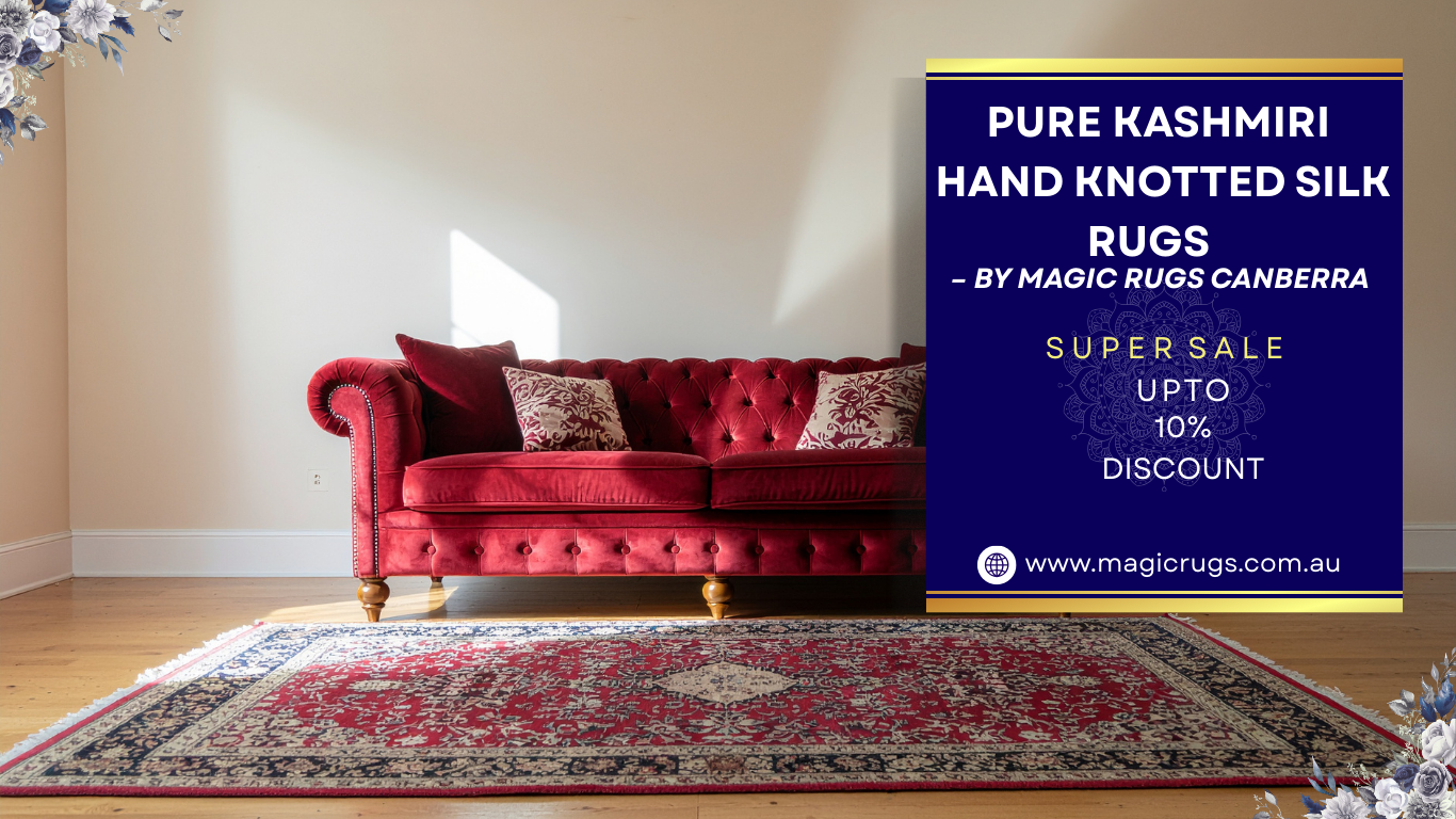 Kashmiri Hand Knotted Silk Rugs – Timeless Luxury for Canberra Homes ...