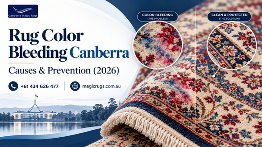 Rug Color Bleeding Canberra: Causes & Prevention (2026)
