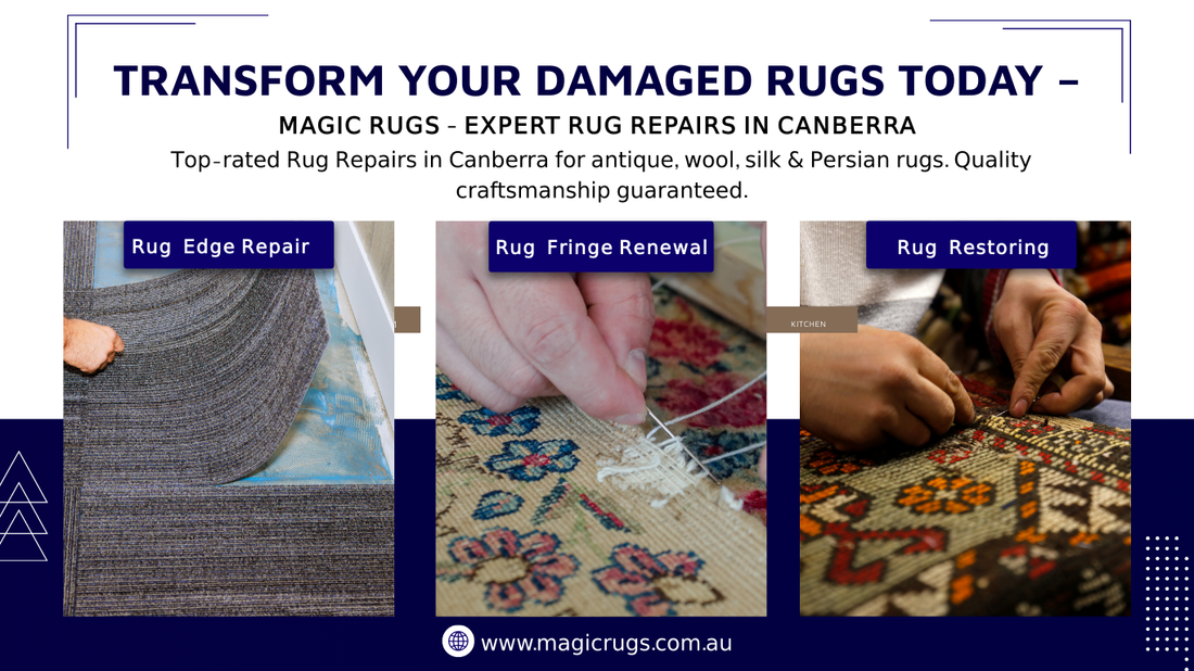 Expert Rug Repairs in Canberra  – Transform Your Damaged Rugs Today
