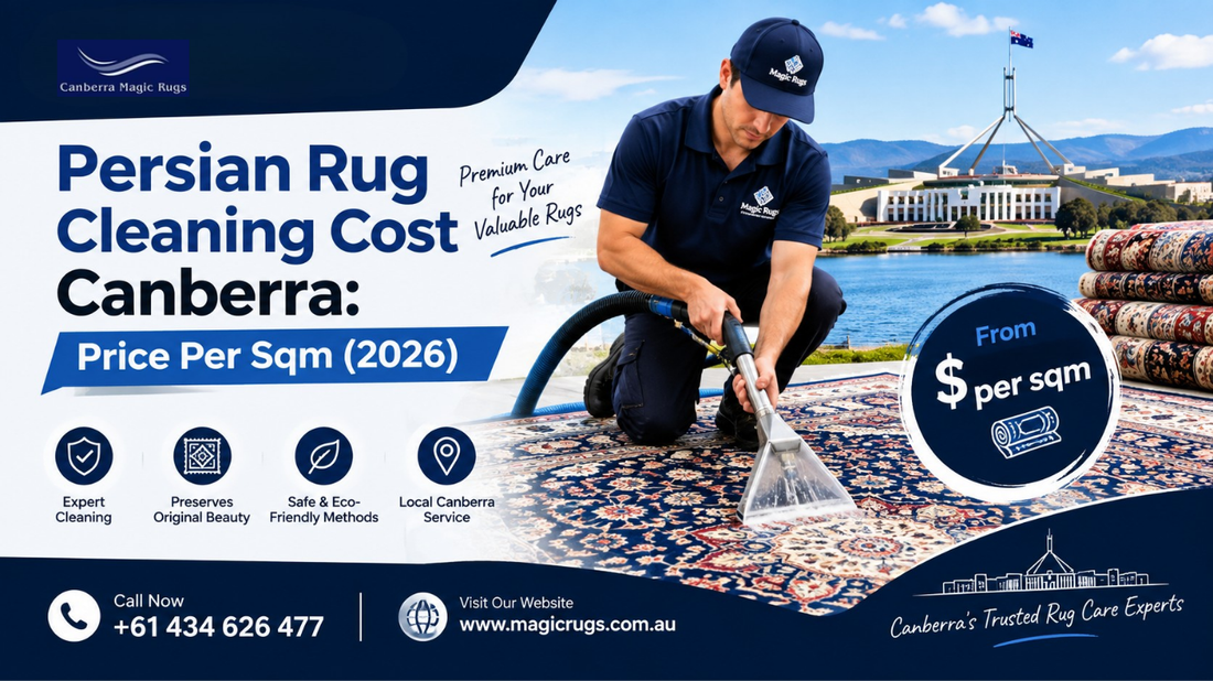 Persian Rug Cleaning Cost Canberra: Price Per Sqm (2026)
